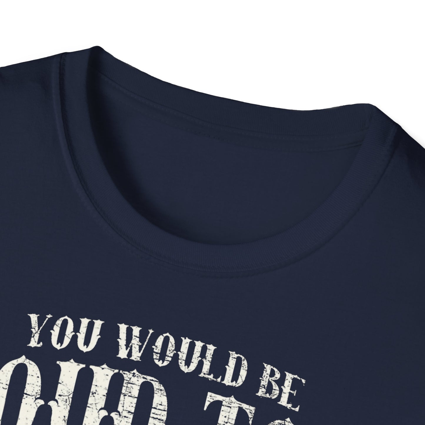 You would be loud too Vintage Design Motorcycle T-Shirt