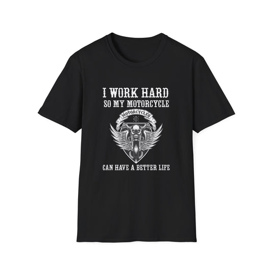 I work hard so my motorcycle can have a better life Vintage Design Motorcycle T-Shirt